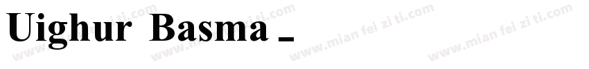 Uighur Basma字体转换